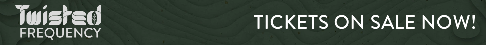 Twisted Frequency: Tickets On Sale Now!